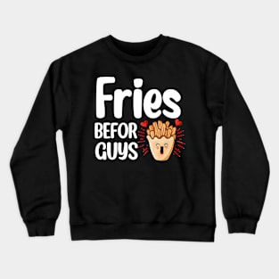 Fries Befor Guys - Kawaii French Fries Crewneck Sweatshirt